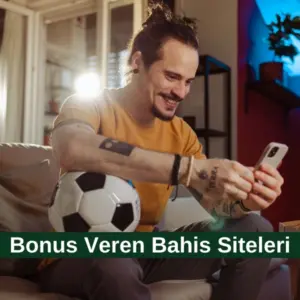 Bonus Veren Bahis Siteleri