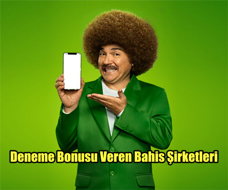 Deneme Bonusu Veren Bahis Şirketleri