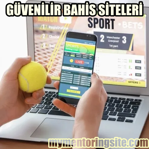 Güvenilir Bahis Siteleri